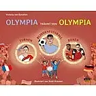 Das Cover „Olympia träumt von Olympia“, eine Illustration, zeigt das Mädchen Olympia mit ihrem Freund Emir, darüber die Turnerin Sarah Voss, den Blindenfußballer Taime Kuttig und die Box-Asse Stefanie von Berge und Nelvie Tiafack in leuchtenden Sternchen-Ringen.