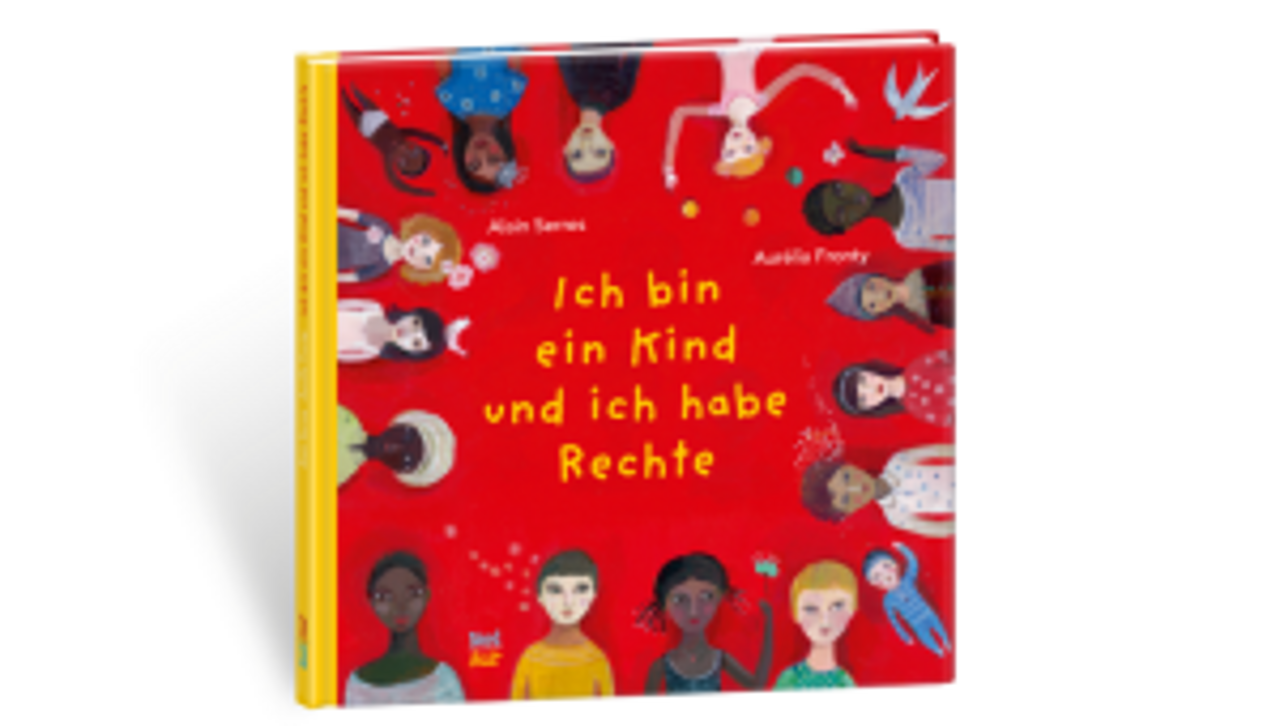 Das rote Cover des Buches mit dem Titel "Ich bin ein Kind und ich habe Rechte" in der Mitte, eingekreist von vielen Kinderköpfen unterschiedlicher Nationen