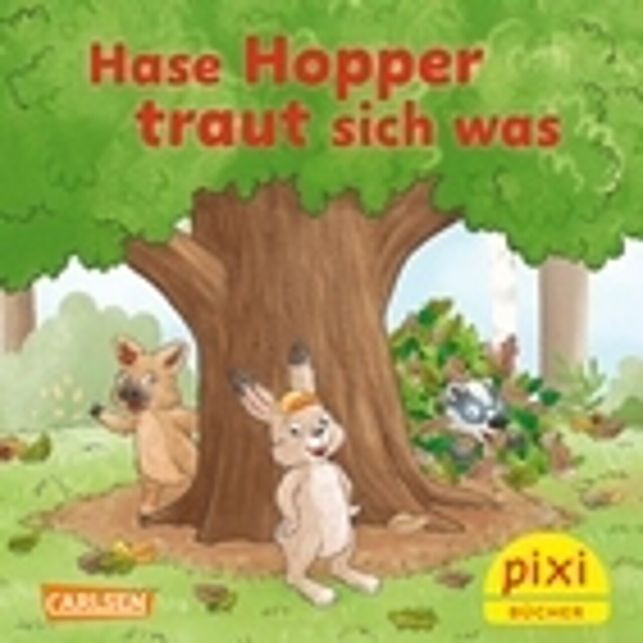 Das Cover des Pixi-Buchs „Hase Hopper traut sich was“